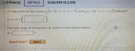 Solved At What Point Do The Curves R1 T T 3−t 15 T2 And