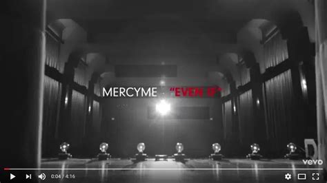 Daily Video: MercyMe’s “Even If” Official Lyric Video | KCIS 630