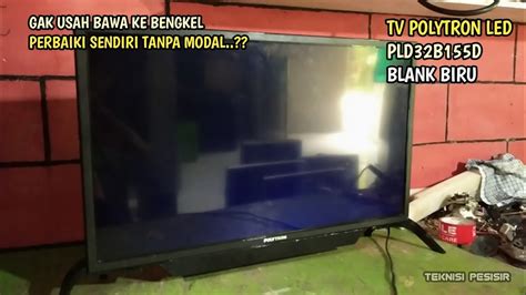 Tv Polytron Led 32 Blank Biru Tanpa Modal YouTube