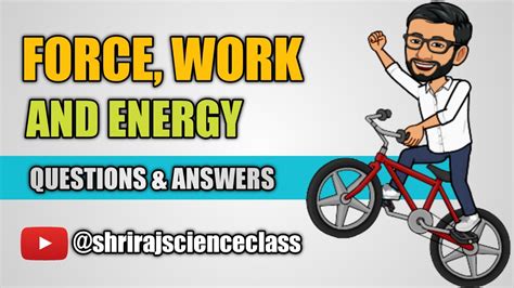 Class 4 Chapter 10 Force Work And Energy Questions And Answers