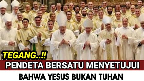 HEBOHH PENDETA BERSATU MENYETUJUI BAHWA YESUS BUKAN TUHAN YouTube