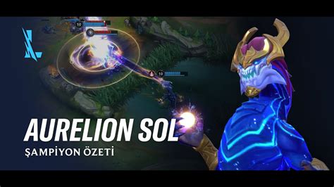 Aurelion Sol Şampiyon Özeti Oynanış League of Legends Wild Rift