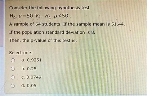 Solved Consider The Following Hypothesis Test Ho P 50 Vs Hi P