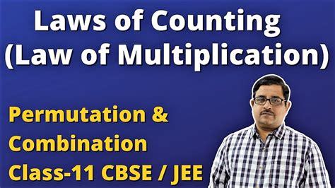 Fundamental Laws Of Counting Law Of Multiplication Permutation And Combination Class 11 Cbse