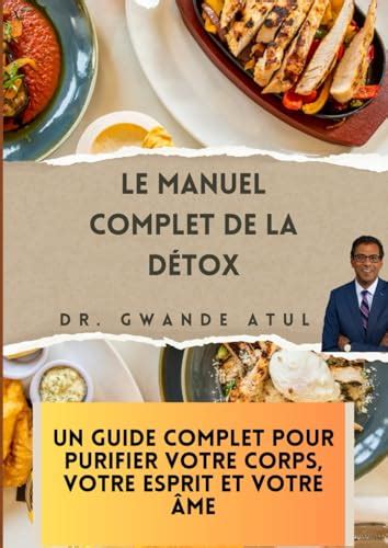 Le manuel complet de la détox Un guide complet pour purifier votre