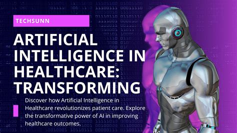 Artificial Intelligence In Healthcare Transforming Techsunn