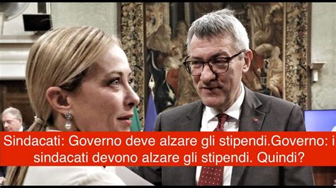 Sindacati Governo Deve Alzare Gli Stipendi Governo I Sindacati Devono