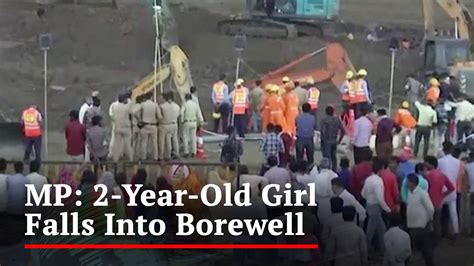 2 Year Old Girl Falls Into 300 Foot Deep Borewell In Madhya Pradesh