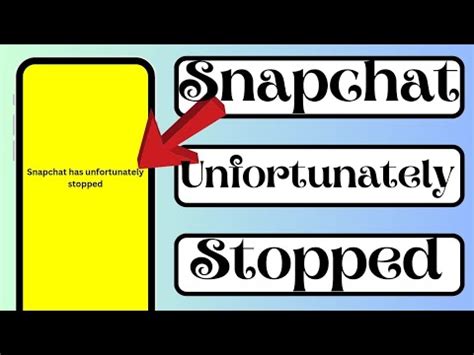 Snapchat Has Unfortunately Stop Snapchat Not Working How To Fix