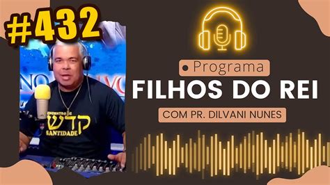 R Dio Ao Vivo Programa Filhos Do Rei Pr Dilvani Nunes