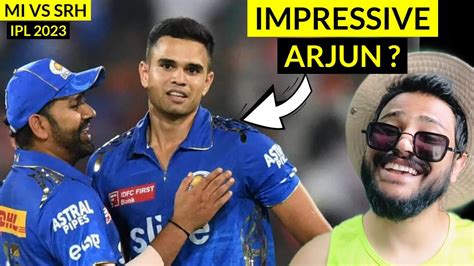 Rohit Sharma Is Impressed By Arjun Tendulkar Mi Vs Srh Ipl