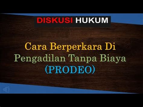 Cara Berperkara Di Pengadilan Tanpa Biaya PRODEO YouTube