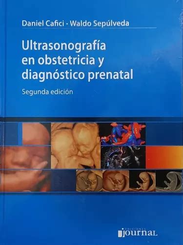 Cafici Ultrasonografía En Obstetricia 2ed 2017 Nue Env País