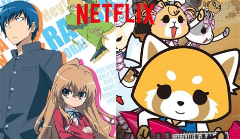 Netflix Estrenos Anime Agosto Toradora Aggretsuko Y Otras Series Que