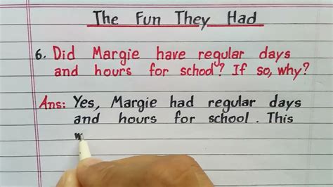 Did Margie Have Regular Days And Hours For School If So Why The Fun They Had Class 9