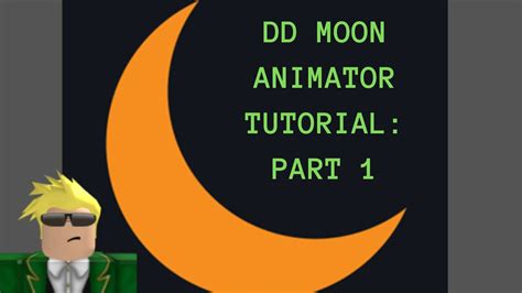 Roblox Moon Animator Tutorial Part 1 YouTube