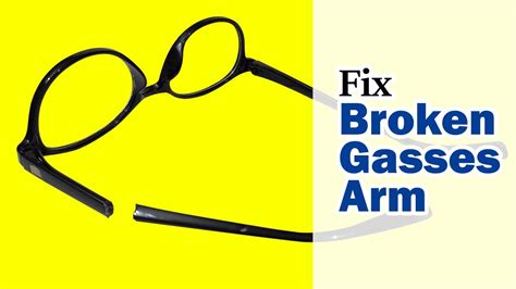 How To Fix Broken Glasses Arm Youtube