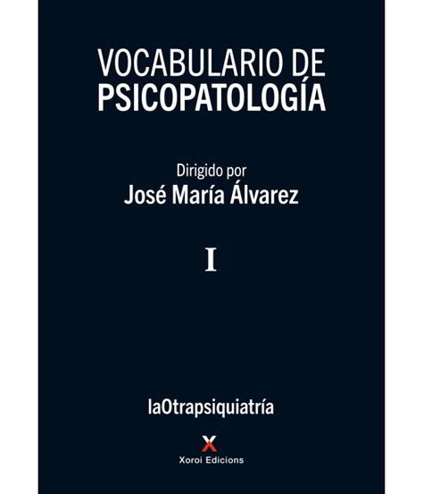 VOCABULARIO DE PSICOPATOLOGÍA VOLUMEN I