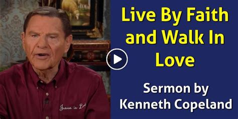 Kenneth Copeland Watch Sermon Core Values 2 And 3—live By Faith And