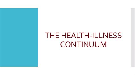 The Health Illness Continuum Ppt