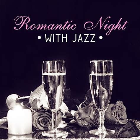 Play Romantic Night With Jazz Mellow Sounds Of Instrumental Jazz