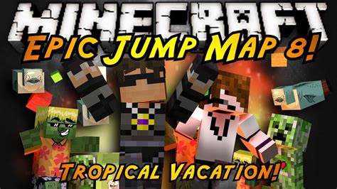 Minecraft Epic Jump Map Tropical Vacation Finale Youtube