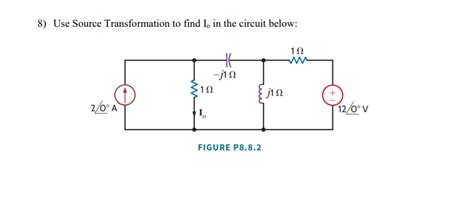 Solved 8 Use Source Transformation To Find I0 In The