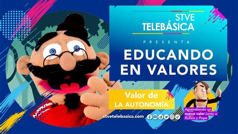 Educando En Valores La Autonom A Youtube