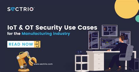 Use Cases Iot Ot Security For Manufacturing Industry