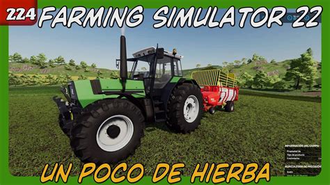 EP224 Un Poco De Hierba FS22 Ps5 Gameplay Castellano FARMING