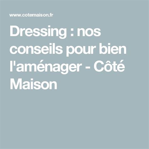 Dressing Nos Conseils Pour Bien L Am Nager How To Plan