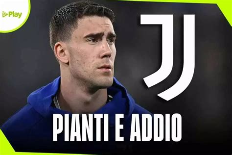 Juve Da Vlahovic In Bilico Alle Lacrime Nello Spogliatoio Cosa Serve