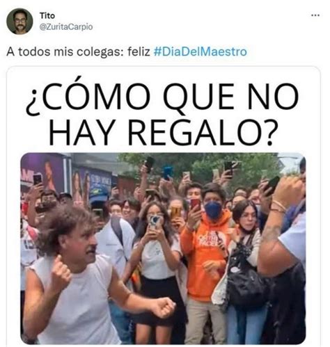 D A Del Maestro Memes Para Recordar A Los Profesores El Informador