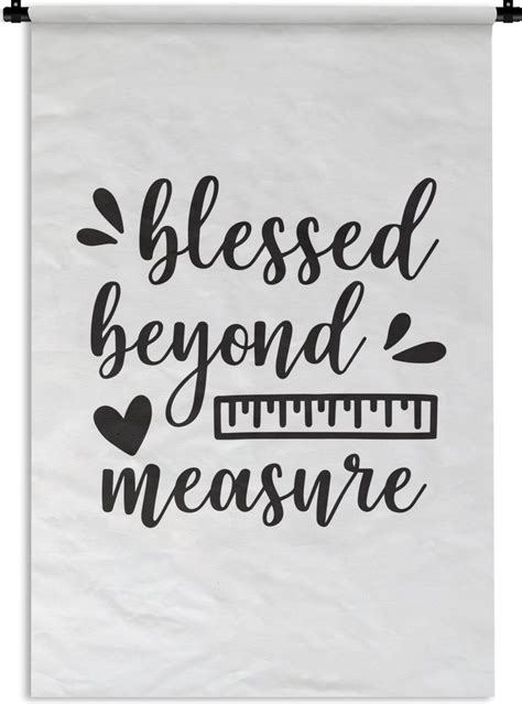 Wandkleed Wanddoek Spreuken Blessed Beyond Measure Quotes