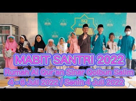 Mabit Santri Senin Juli Rumah Al Qur An Sinar Qolbun