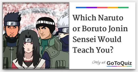 Which Naruto or Boruto Jonin Sensei Would Teach You?