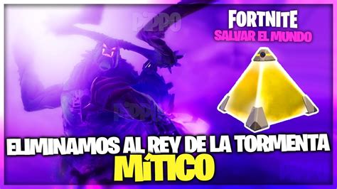 Eliminamos Al Rey De La Tormenta M Tico Tips Fortnite Salvar El