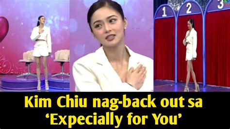 Kim Chiu Nag Back Out Sa Expecially For You Dahil Sa KIMPAU YouTube