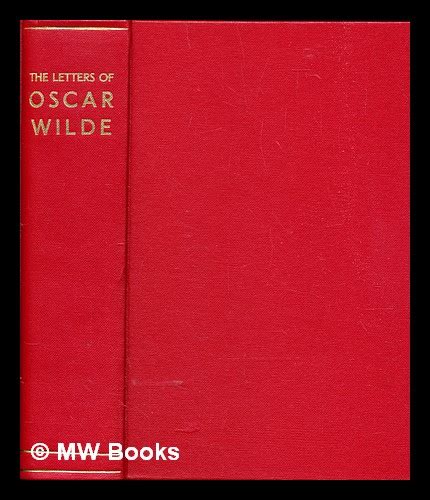 The letters of Oscar Wilde / edited by Rupert Hart-Davis by Wilde, Oscar (1854-1900): (1962 ...