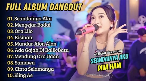 Diva Hani SEANDAINYA AKU DAPAT BERTEMU TUHAN MENGEJAR BADAI FULL