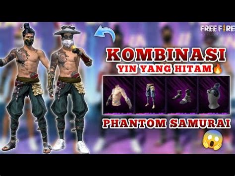 10 KOMBINASI PHANTOM SAMURAI BUNDLE INCUBATOR YIN YANG HITAM YouTube