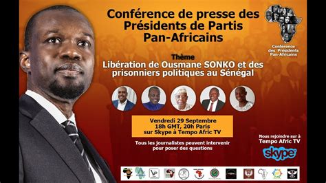 La Conference Des Presidents Panafricains Exige La Liberation D Ousmane