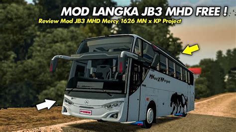 JETBUS 3 MHD TERDETAIL Rilis Mod JB3 MHD Mercy 1626 Mn Art X Kp