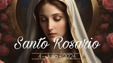 Santo Rosario Completo de hoy jueves 4 de Julio Santísima Trinidad