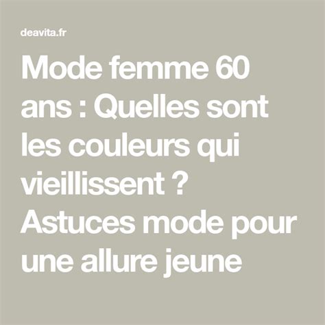 Mode Femme Ans Quelles Sont Les Couleurs Qui Vieillissent