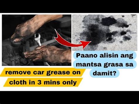 PAANO ALISIN ANG GRASA SA DAMIT HOW TO REMOVE GREASE FROM CLOTH CAR