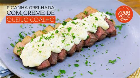 Picanha Grelhada Creme de Queijo Coalho Receitas Pra Você YouTube