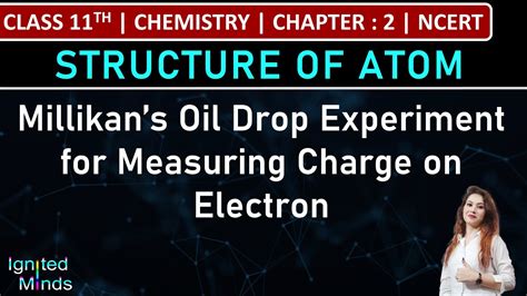 Class Th Chemistry Millikans Oil Drop Experiment For Measuring