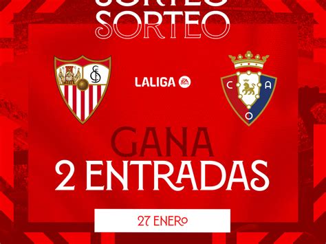 Sorteo Entradas Sevilla Fc Osasuna