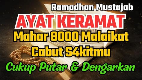 Ayat Keramat Hancurkan Pnyakit Sampai Ke Akarnya Cukup Putar